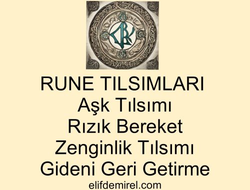 Rune Aşk Tılsımı, Rune Tılsımı, Rune Rızık Bereket, Rune Giden Kişiyi Geri Getirme, Rune Zenginlik Tılsımı,Rune Tılsımları, Rune Bağlamaları,RUNE SEMBOLLERİ